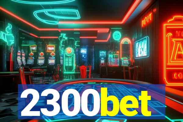 2300bet