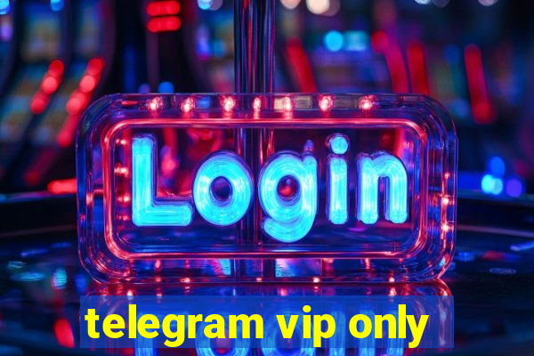 telegram vip only