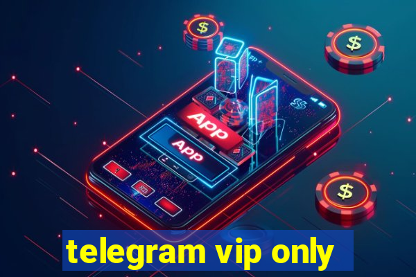 telegram vip only