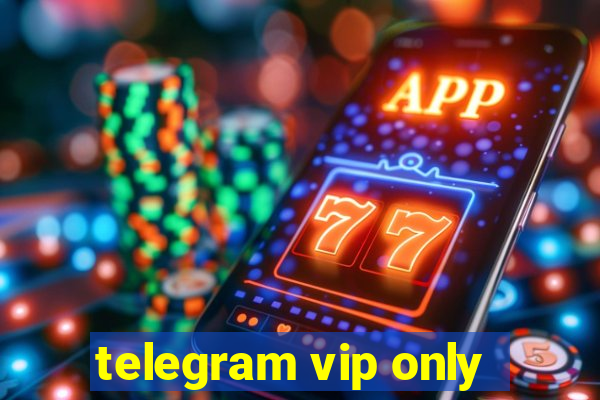 telegram vip only