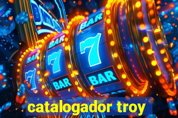 catalogador troy