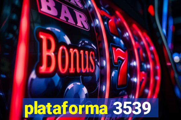 plataforma 3539