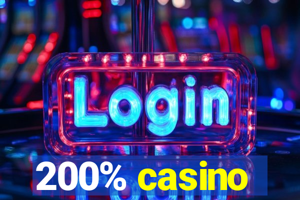 200% casino