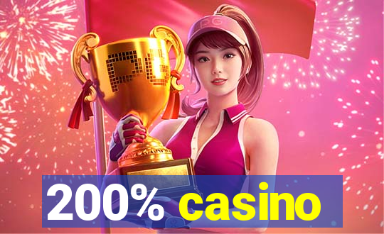 200% casino