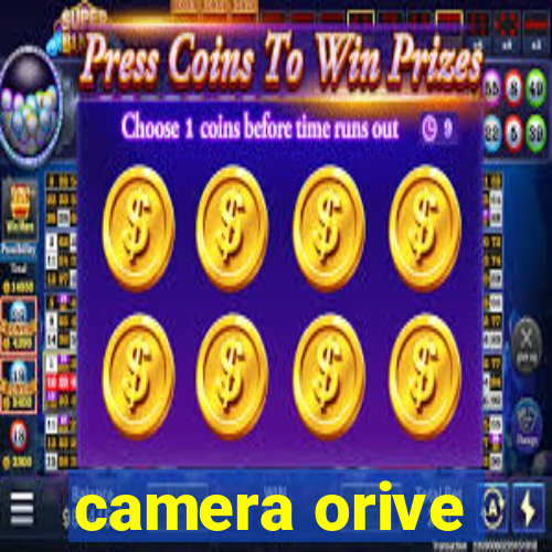 camera orive