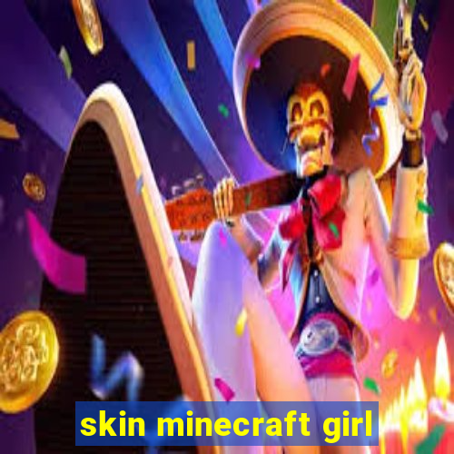 skin minecraft girl