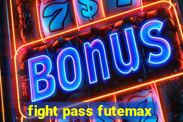 fight pass futemax