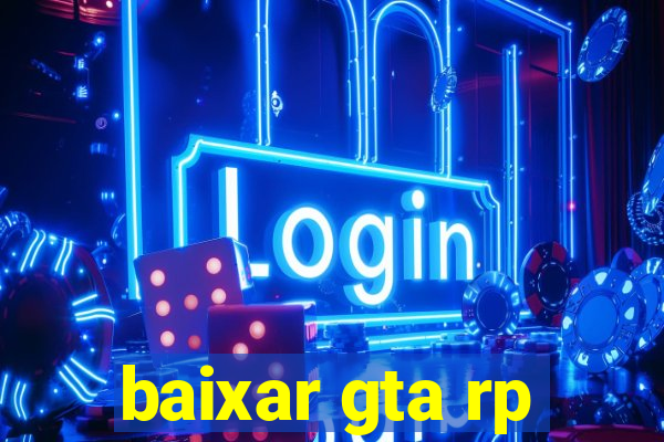 baixar gta rp