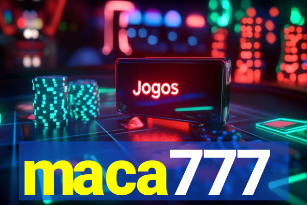 maca777