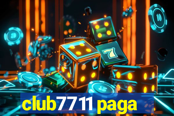 club7711 paga