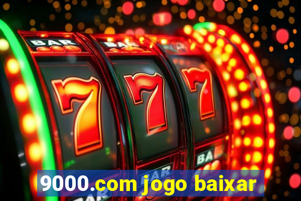 9000.com jogo baixar