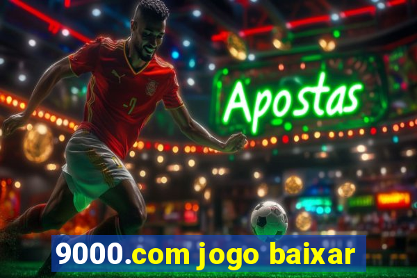 9000.com jogo baixar