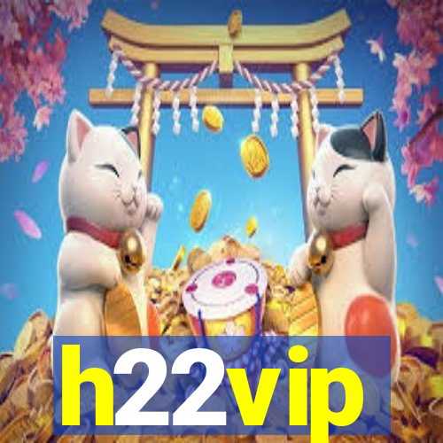 h22vip