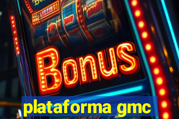 plataforma gmc