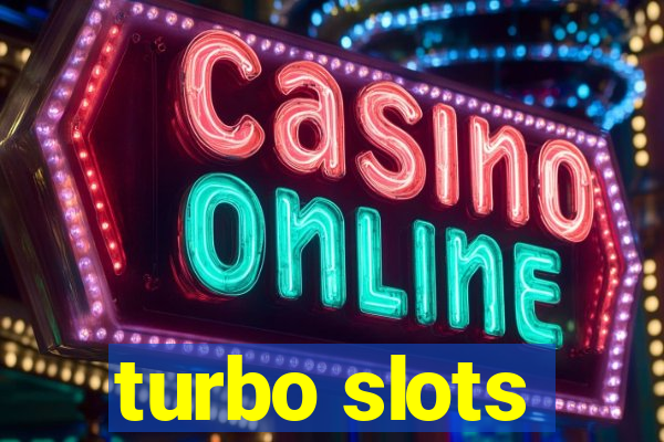 turbo slots