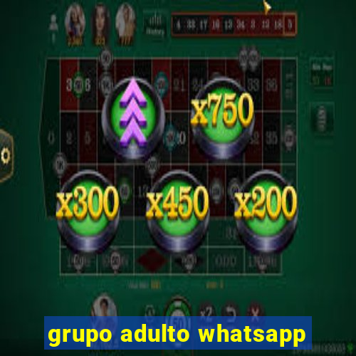 grupo adulto whatsapp