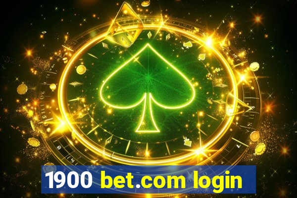 1900 bet.com login