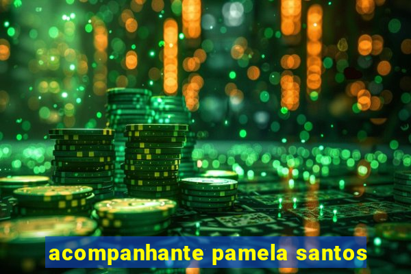 acompanhante pamela santos