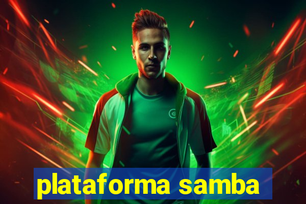 plataforma samba