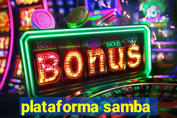 plataforma samba