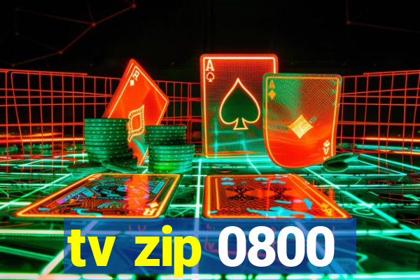 tv zip 0800