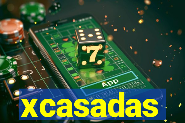 xcasadas