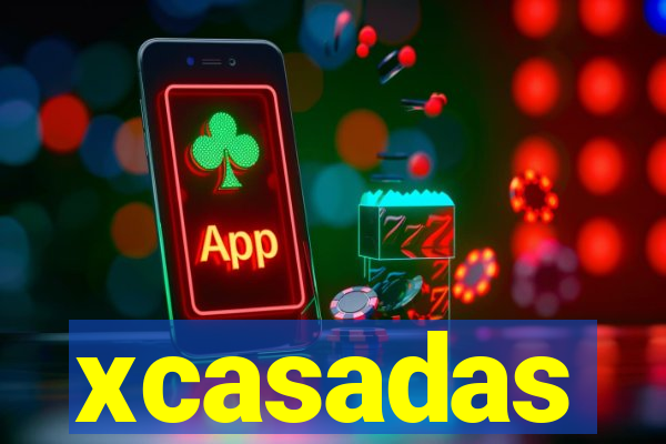 xcasadas