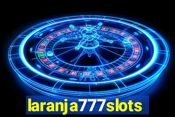 laranja777slots.com