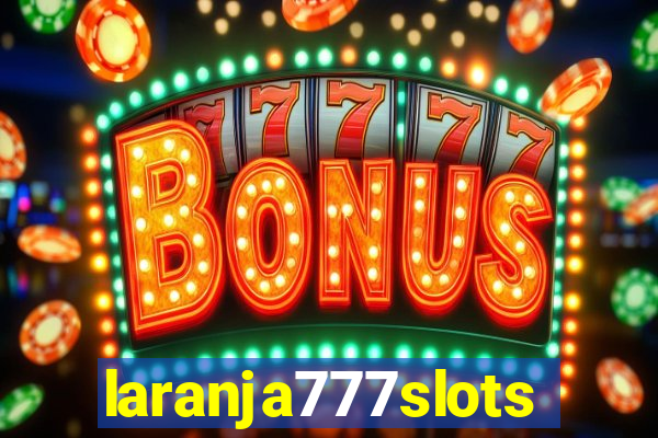 laranja777slots.com