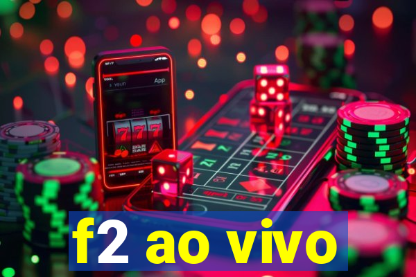 f2 ao vivo