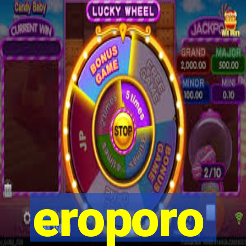 eroporo