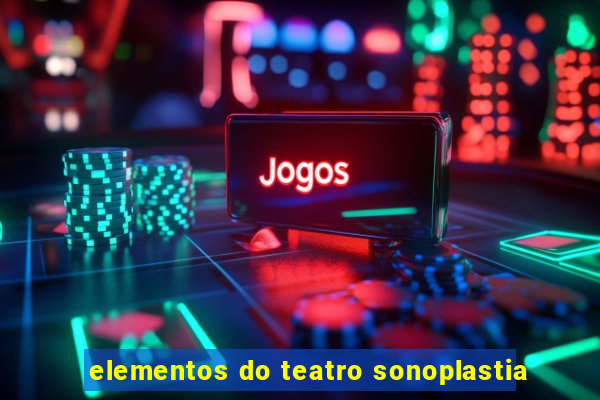 elementos do teatro sonoplastia