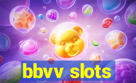 bbvv slots