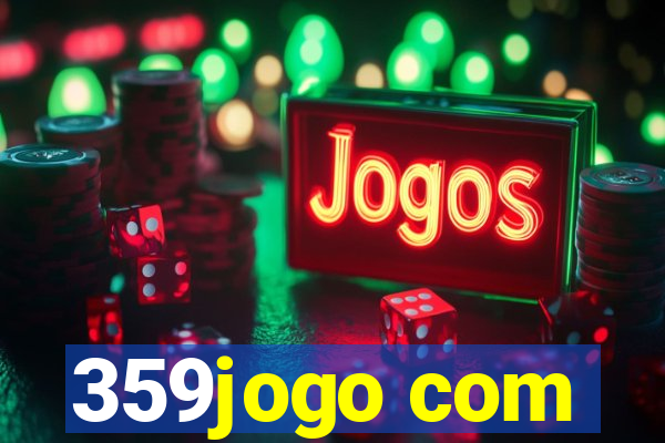 359jogo com