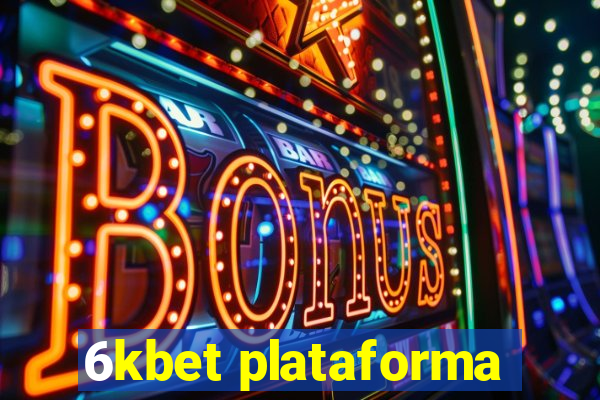 6kbet plataforma