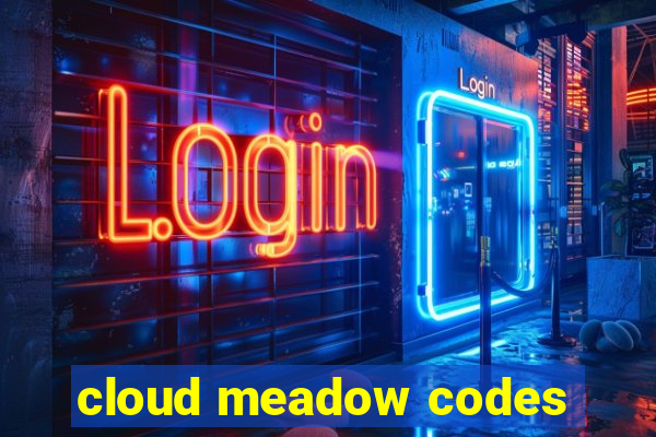 cloud meadow codes