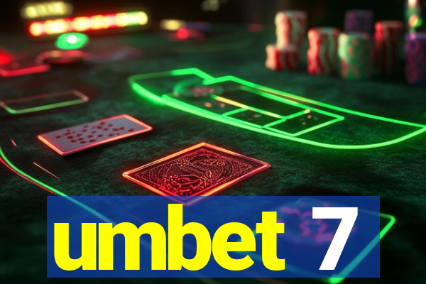 umbet 7