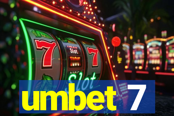 umbet 7