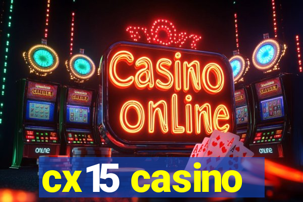 cx15 casino