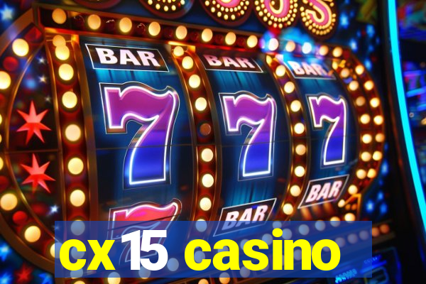 cx15 casino