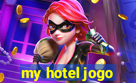 my hotel jogo