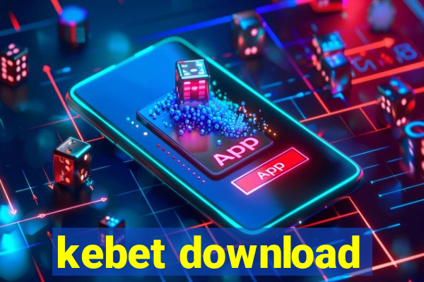 kebet download