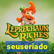 seuseriado