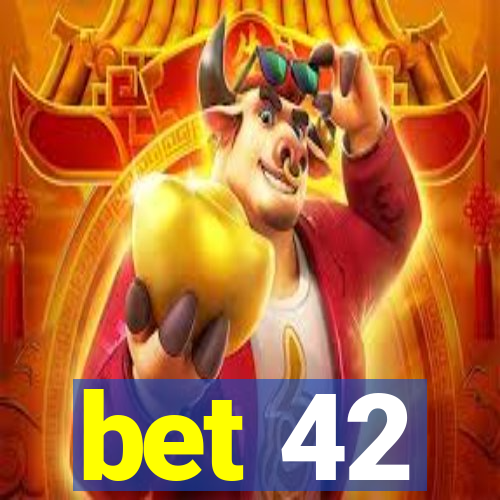 bet 42