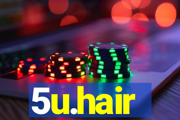 5u.hair