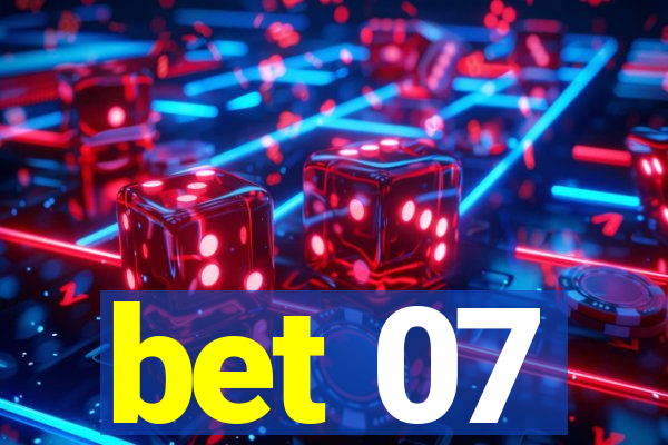 bet 07