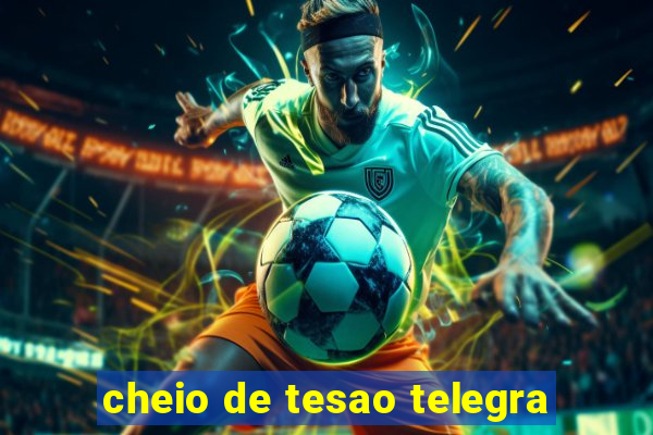 cheio de tesao telegra