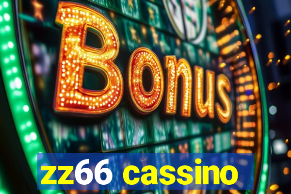 zz66 cassino