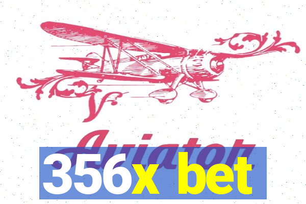 356x bet