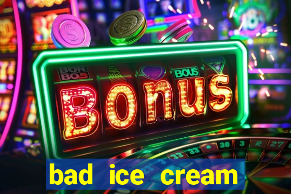 bad ice cream click jogos